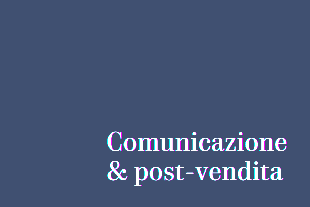 grafica con testo "comunicazione e post vendita".